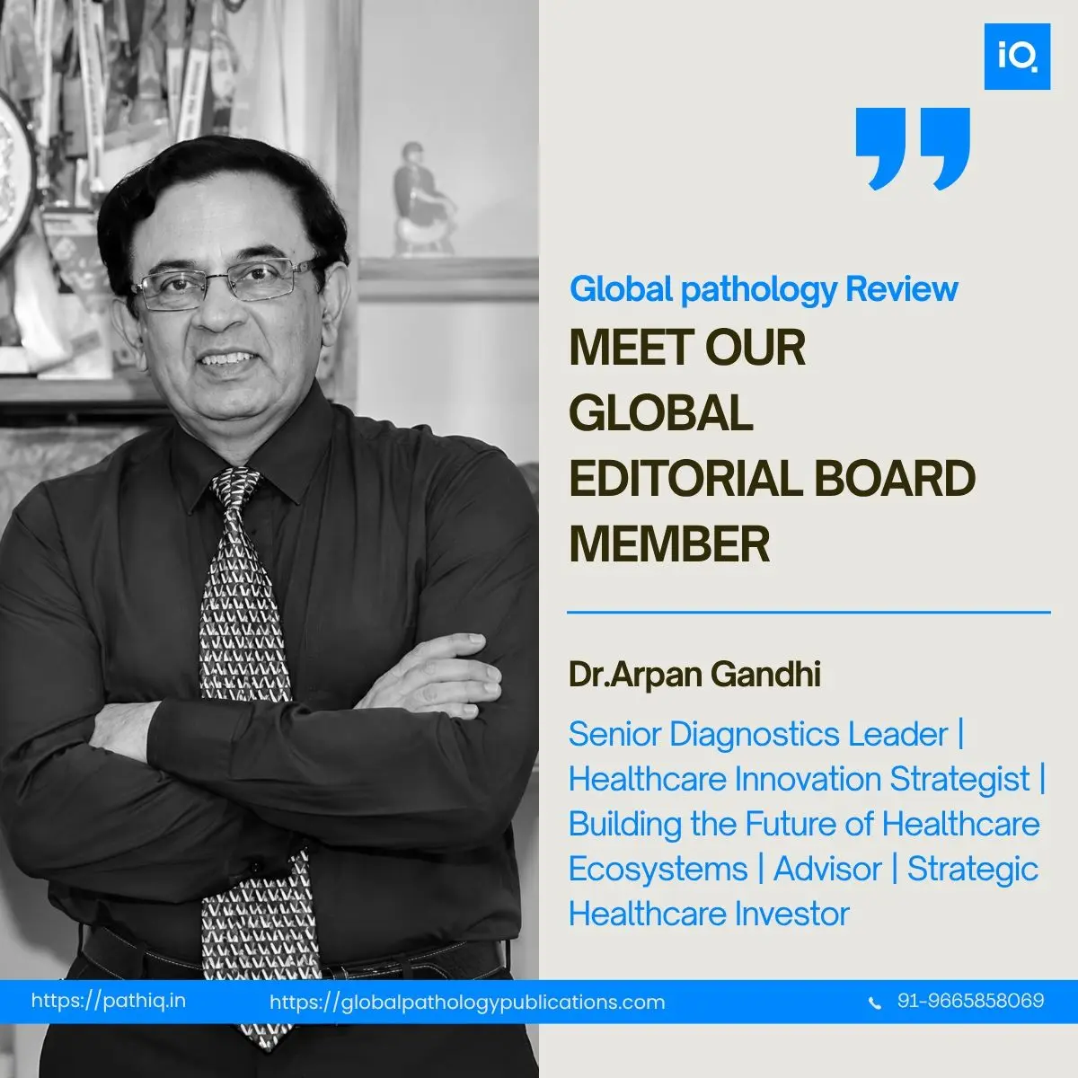 Dr. Arpan Gandhi — Global Pathology Publications Editorial Board Member